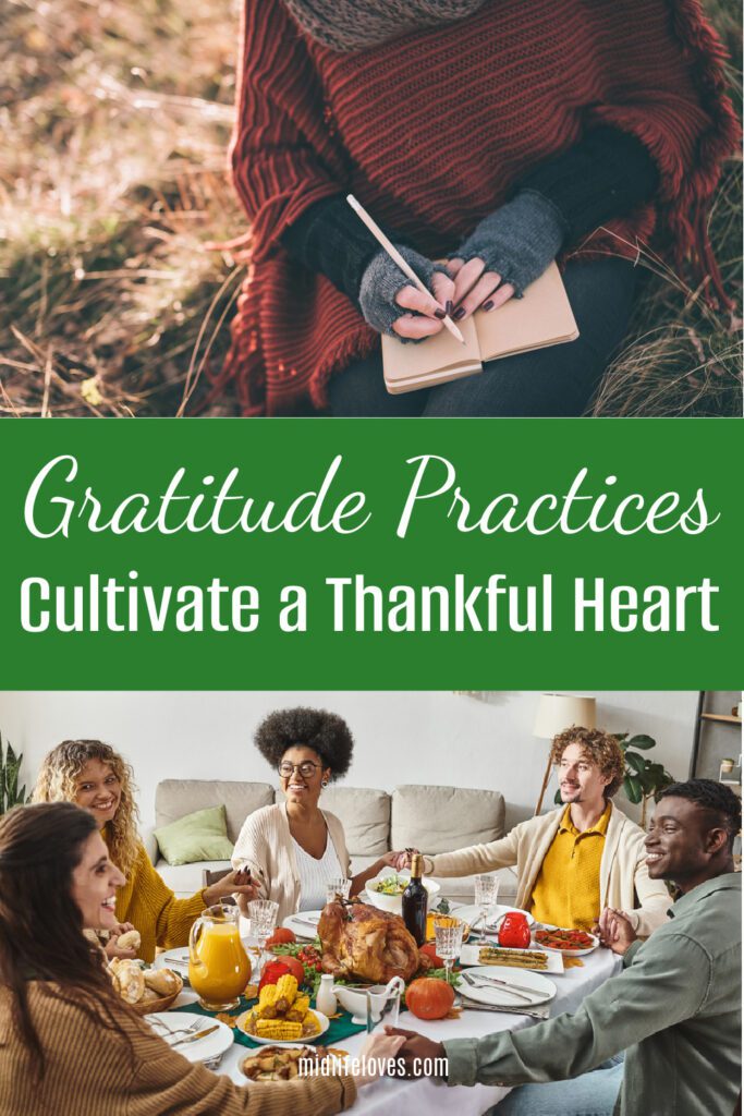 Gratitude Practices - How to Cultivate a Thankful Heart All Season Long