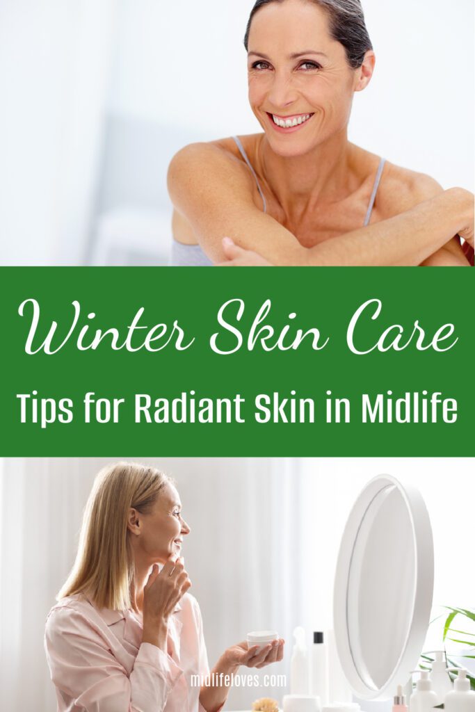 Winter skin care - tips for radiant skin in midlife